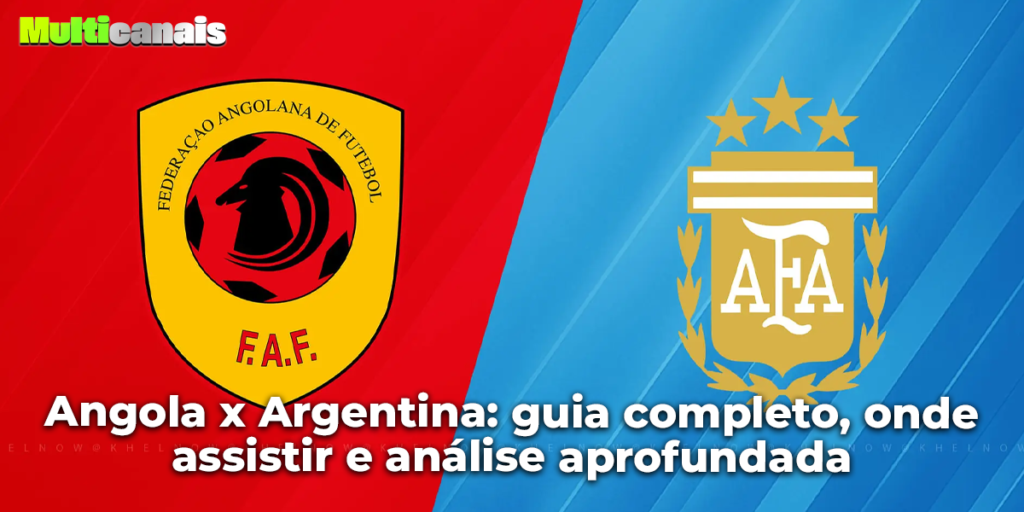 Angola x Argentina: guia completo, onde assistir e análise aprofundada